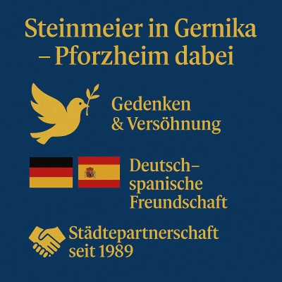 Steinmeier in Gernika: Zeichen der Versöhnung mit Pforzheim